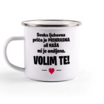 Svaka Ljubavna Priča Je Prekrasna Ali Naša Mi Je Omiljena. Volim Te - Slika 2