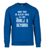 Nisam Princ Na Bijelom Konju Ali Sam Kralj U Bembari