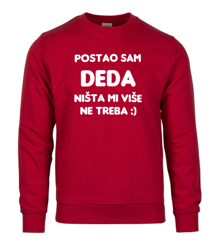 Postao Sam Deda Ništa Mi Više Ne Treba