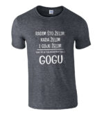 Radim Što Želim Kada Želim I Gdje Želim | Samo Prije Toga Moram Pitati Svoju Gogu