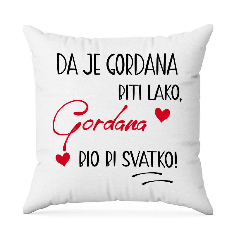 Da Je Gordana Biti Lako, Gordana Bio Bi Svatko