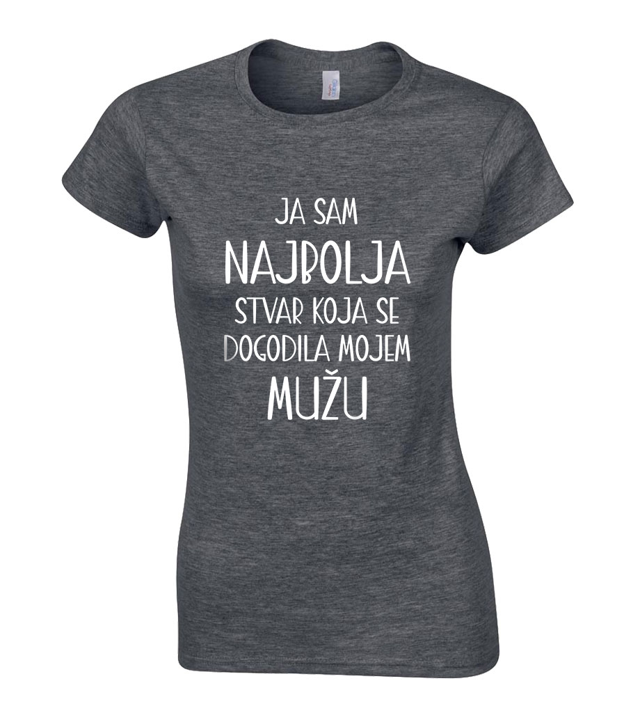 Ja Sam Najbolja Stvar Koja Se Dogodila Mojem Mužu