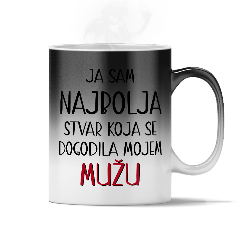 Ja Sam Najbolja Stvar Koja Se Dogodila Mojem Mužu