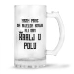 Nisam Princ Na Bijelom Konju Ali Sam Kralj U Polu