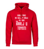 Nisam Princ Na Bijelom Konju Ali Sam Kralj U Toyoti