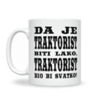 Da Je Traktorist Biti Lako, Traktorist Bio Bi Svatko - Slika 2