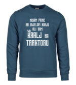 Nisam Princ Na Bijelom Konju Ali Sam Kralj Na Traktoru