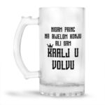 Nisam Princ Na Bijelom Konju Ali Sam Kralj U Volvu - Slika 2