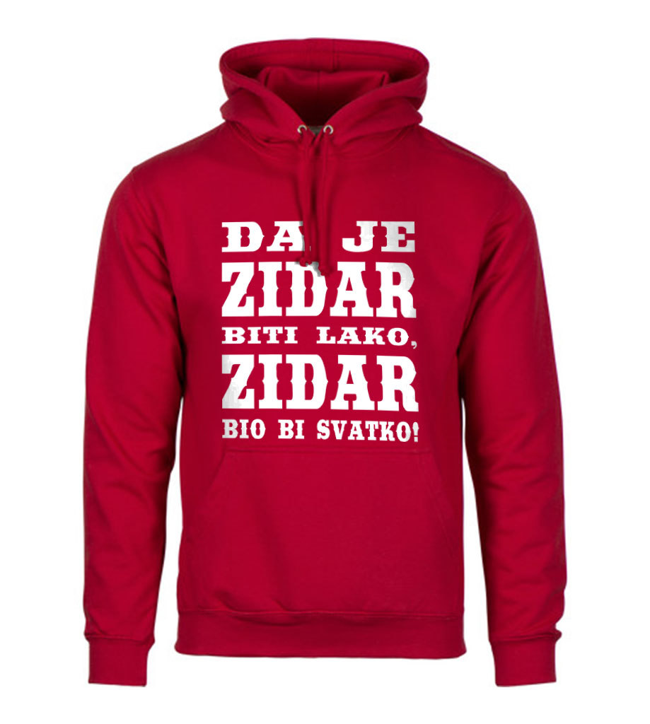 Da Je Zidar Biti Lako, Zidar Bio Bi Svatko