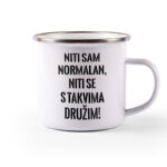 Niti Sam Normalan Niti Se S Takvima Družim