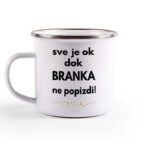 Sve Je Ok Dok Branka Ne Popizdi! - Slika 2