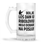 Bolje Loš Dan U Ribolovu Nego Dobar Na Poslu - Slika 2