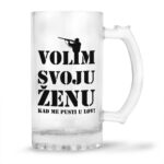 Volim Svoju Ženu Kad Me Pusti U Lov