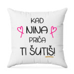 Kad Nina Priča Ti Šutiš