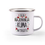 Ti Si Najdivnija Kuma Na Svijetu