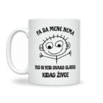 Pa Da Mene Nema Tko Bi Tebi Ovako Slatko Kidao Živce - Slika 2