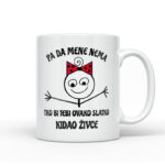 Pa Da Mene Nema Tko Bi Tebi Ovako Slatko Kidao Živce
