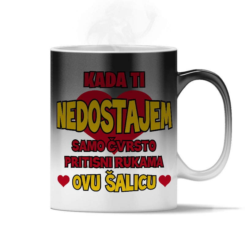 Kada Ti Nedostajem Samo Čvrsto Pritisni Rukama Ovu Šalicu