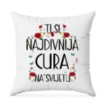 Ti Si Najdivnija Cura Na Svijetu