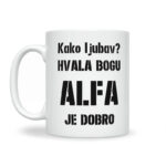 Kako Ljubav? Hvala Bogu Alfa Je Dobro - Slika 2