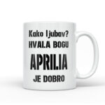Kako Ljubav? Hvala Bogu Aprilia Je Dobro