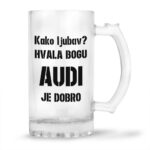 Kako Ljubav? Hvala Bogu Audi Je Dobro