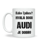 Kako Ljubav? Hvala Bogu Audi Je Dobro - Slika 2