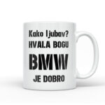 Kako Ljubav? Hvala Bogu BMW Je Dobro
