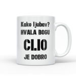 Kako Ljubav? Hvala Bogu Clio Je Dobro