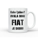 Kako Ljubav? Hvala Bogu Fiat Je Dobro