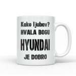 Kako Ljubav? Hvala Bogu Hyundai Je Dobro