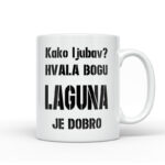 Kako Ljubav? Hvala Bogu Laguna Je Dobro