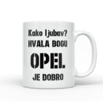 Kako Ljubav? Hvala Bogu Opel Je Dobro