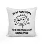 Pa Da Mene Nema Tko Bi Tebi Ovako Slatko Kidao Živce - Slika 2