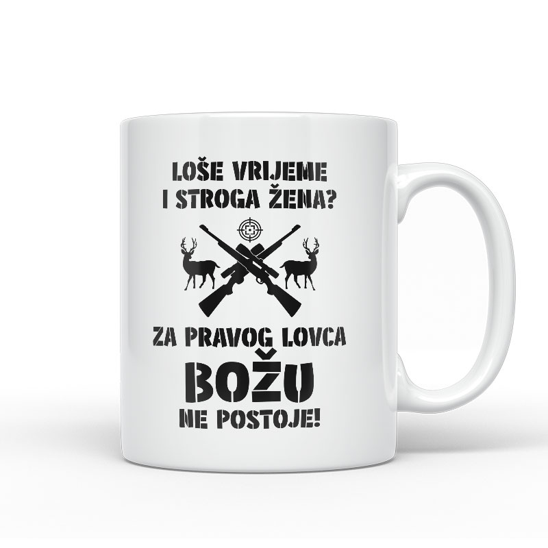 Loše Vrijeme I Stroga Žena Za Pravog Lovca Božu Ne Postoje