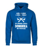 Loše Vrijeme I Stroga Žena Za Pravog Lovca Dominika Ne Postoje