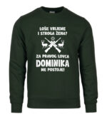 Loše Vrijeme I Stroga Žena Za Pravog Lovca Dominika Ne Postoje