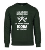 Loše Vrijeme I Stroga Žena Za Pravog Lovca Igora Ne Postoje