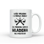 Loše Vrijeme I Stroga Žena Za Pravog Lovca Mladena Ne Postoje