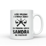 Loše Vrijeme I Stroga Žena Za Pravog Lovca Sandra Ne Postoje