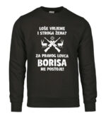 Loše Vrijeme I Stroga Žena Za Pravog Lovca Borisa Ne Postoje
