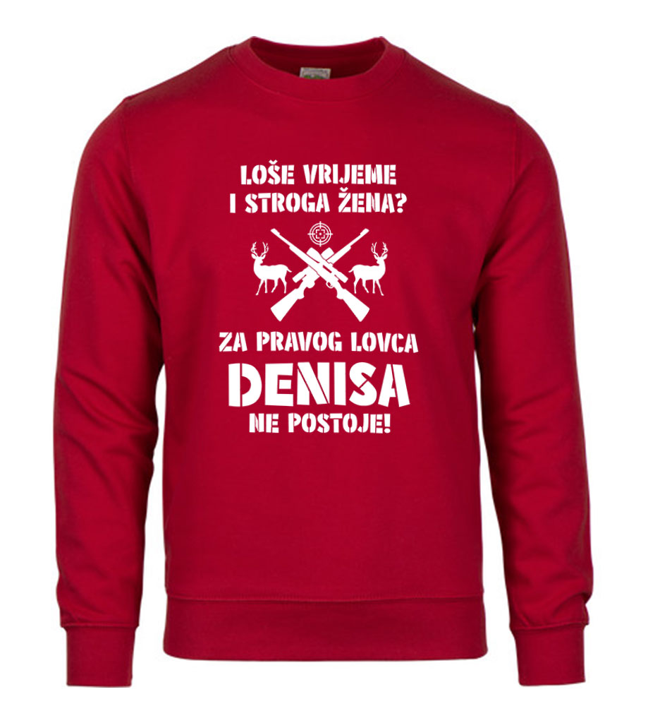 Loše Vrijeme I Stroga Žena Za Pravog Lovca Denisa Ne Postoje