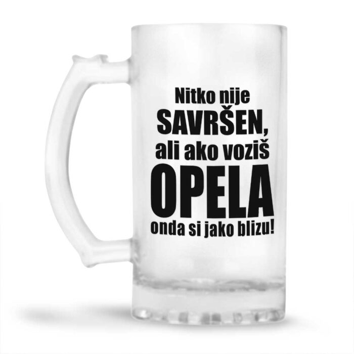 Nitko Nije Savršen Ali Ako Voziš Opela Onda Si Jako Blizu - Slika 2