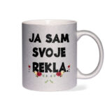 Ja Sam Svoje Rekla
