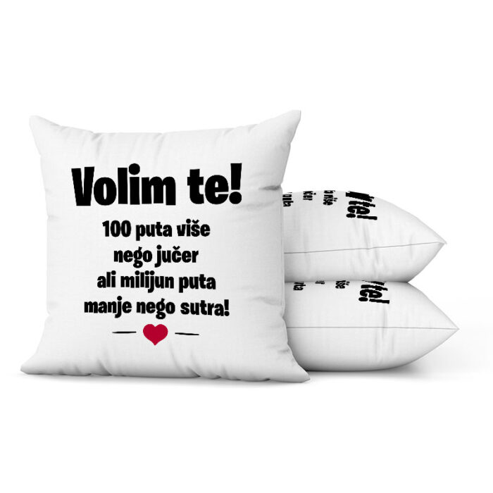 Volim Te 100 Puta Više Nego Jučer Ali Milijun Puta Manje Nego - Slika 2