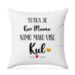 Tetka Je Kao Mama Samo Malo Više Kul