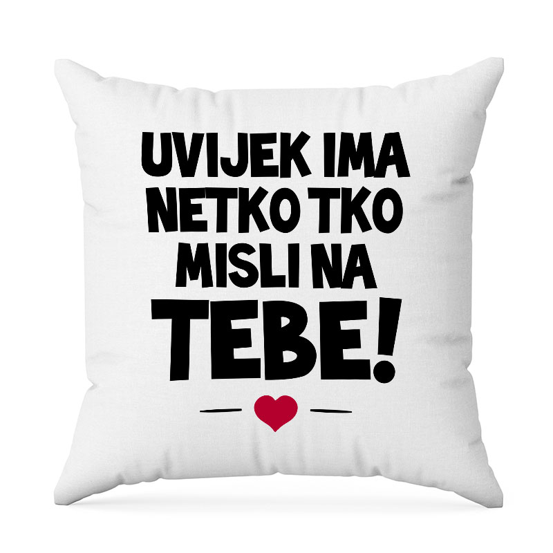 Uvijek Ima Netko Tko Misli Na Tebe