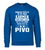 Ponekad Poželim Da Me Moja Karmen Samo Zagrli I Kaže Sve Će Biti Dobro Možeš Otići Na Pivo