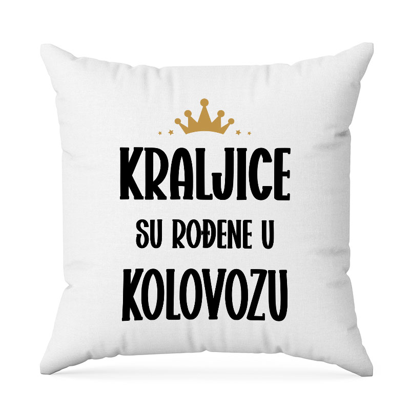 Kraljice Su Rođene U Kolovozu