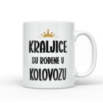 Kraljice Su Rođene U Kolovozu